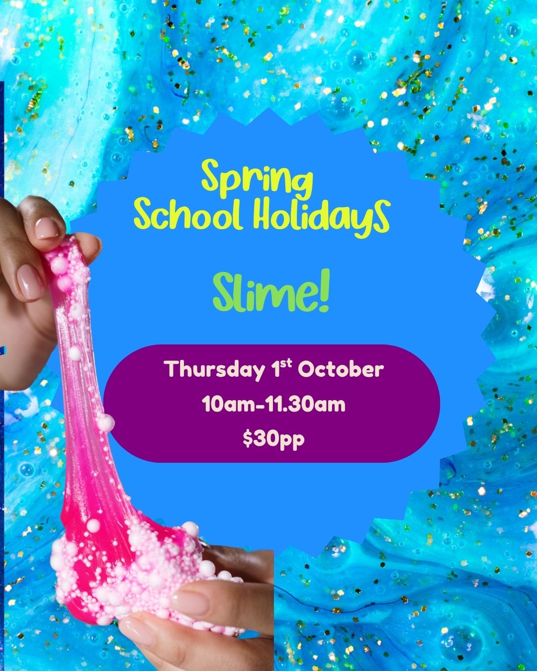 Thursday 1st October| Slime!| 10am-11.30am