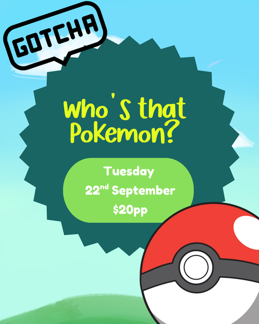 Tuesday 22nd September| Who's That Pokemon?| 11.30am-12.30pm
